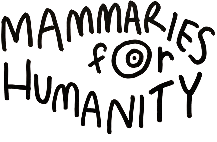 Mammaries for Humanity